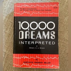 Ten Thousand Dreams Interpreted by Gustavus H. Miller (Trade Paperback, Reprint)